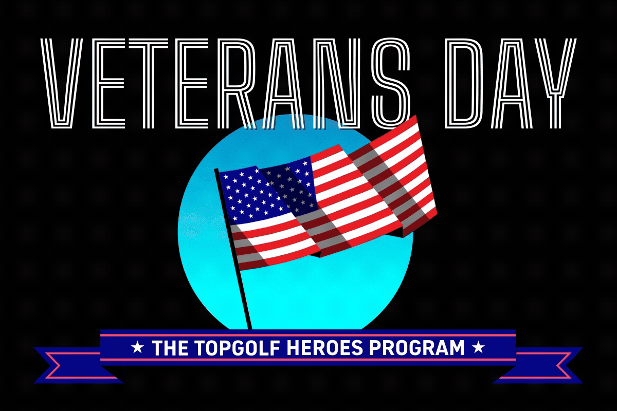 Veterans Day | The Topgolf Heroes Program