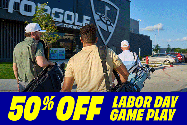 50% OFF LABOR DAY GAME PLAY